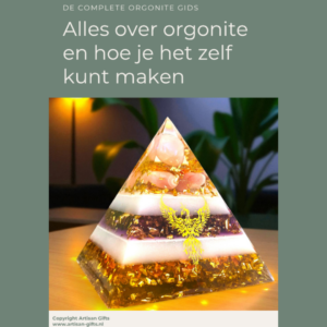 De complete orgonite gids en stappenplan